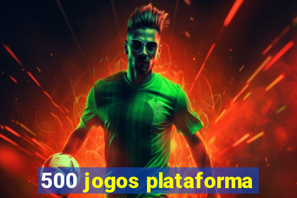 500 jogos plataforma